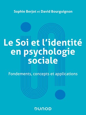 cover image of Le Soi et l'identité en psychologie sociale